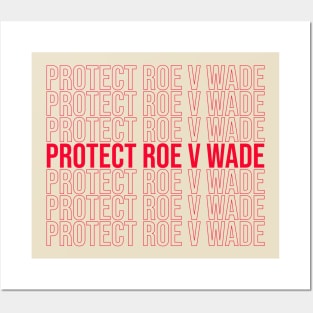 Protect Roe V Wade (in red) Posters and Art